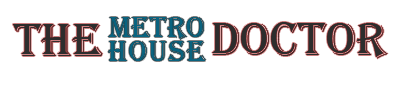 The Metro House Doctor